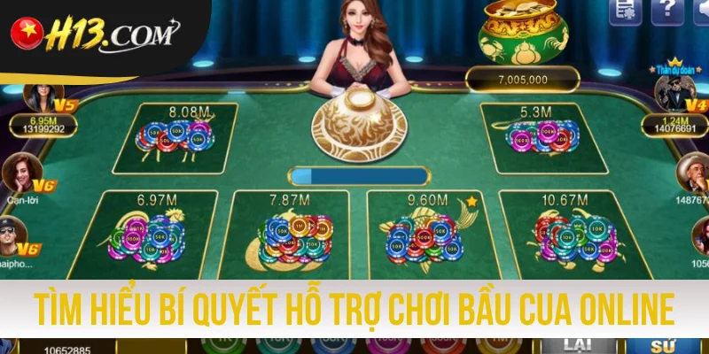 Tìm hiểu bí quyết hỗ trợ chơi Bầu Cua online